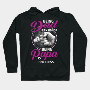 Being Dad Is An Honor Hoodie